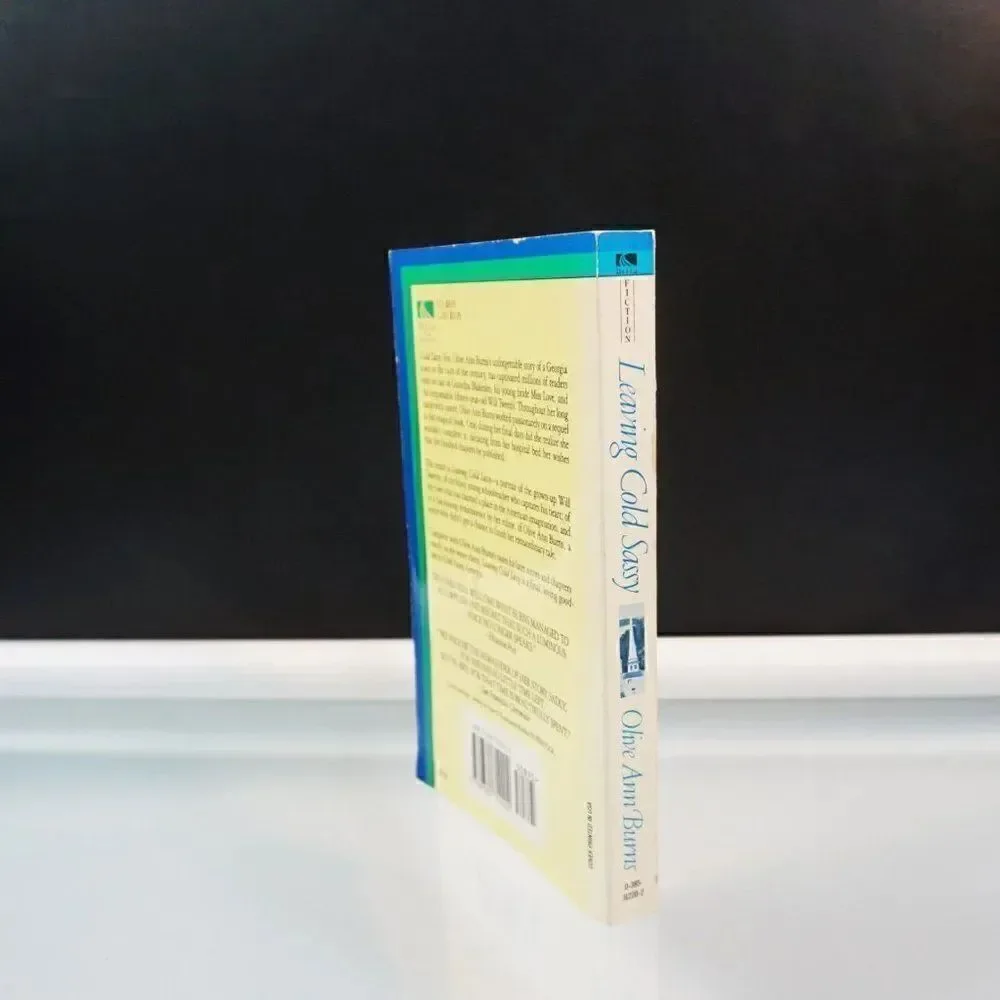 Leaving Cold Sassy The Unfinished Sequel to Cold Sassy by Olive Ann Burns 1992